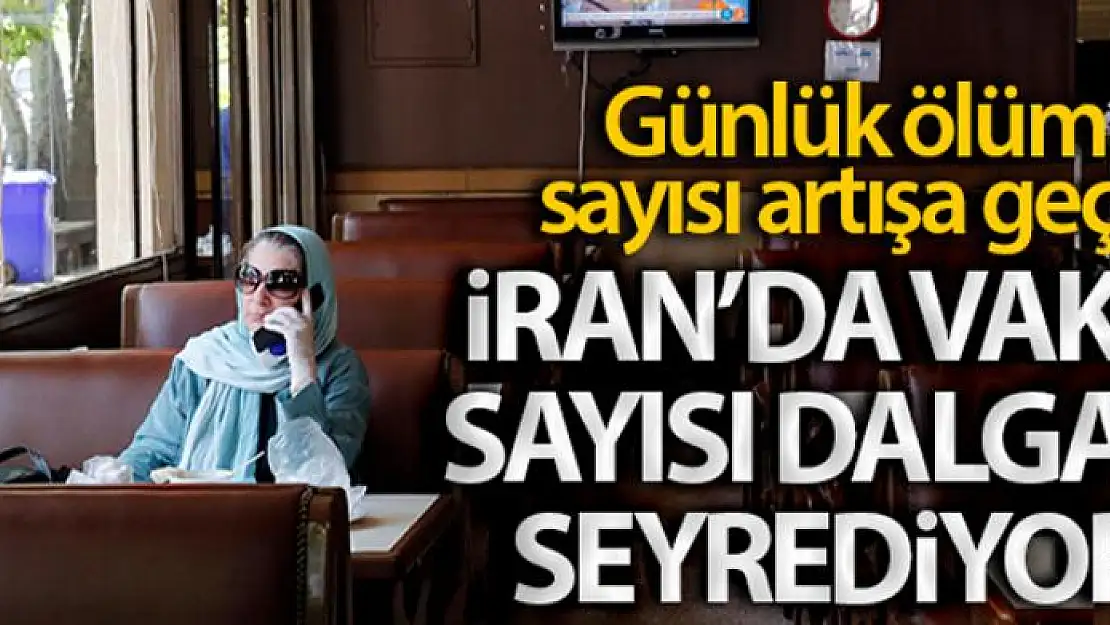 İran'da günlük ölü sayısı artışa geçti, vaka sayısı dalgalı seyrediyor