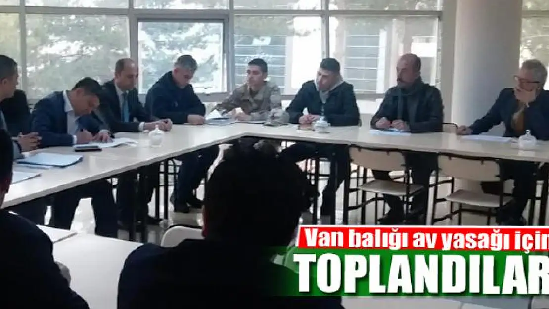 Van balığı av yasağı için toplandılar