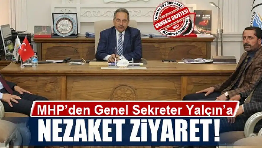  MHP'den Genel Sekreter Yalçın'a ziyaret