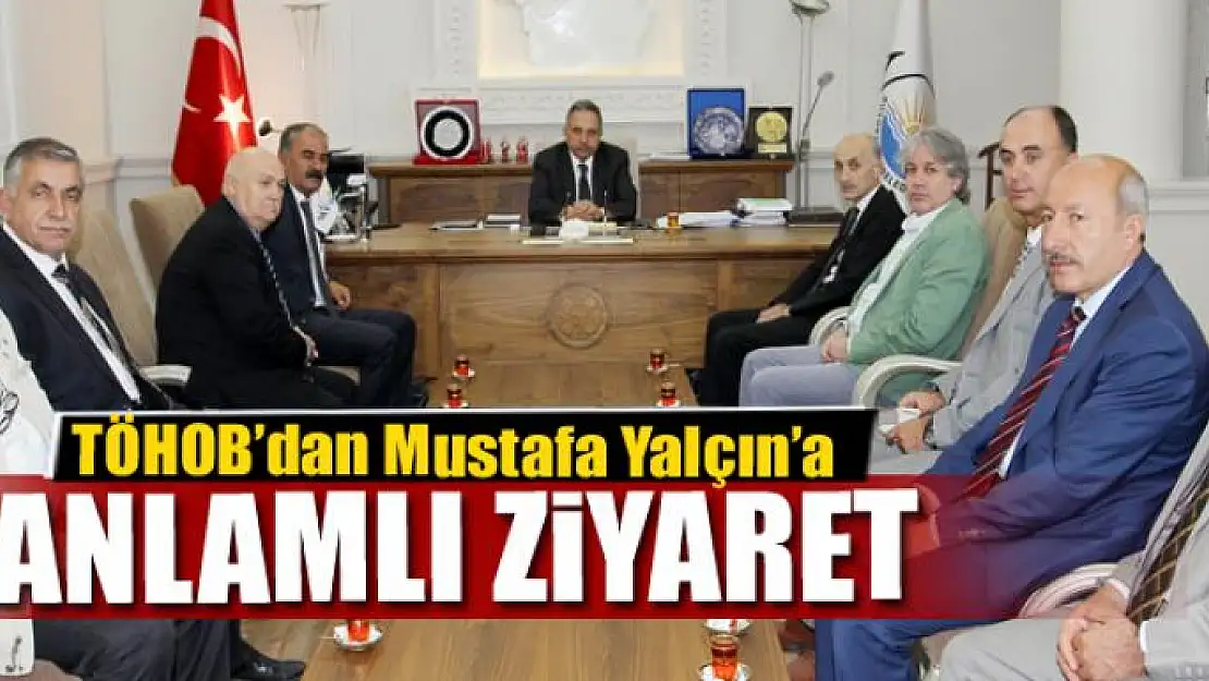 TÖHOB'dan Mustafa Yalçın'a ziyaret