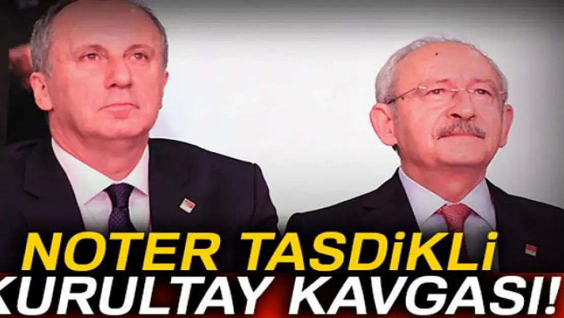 Noter tasdikli kurultay kavgası