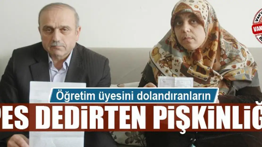 Öğretim üyesini dolandıranların pes dedirten pişkinliği