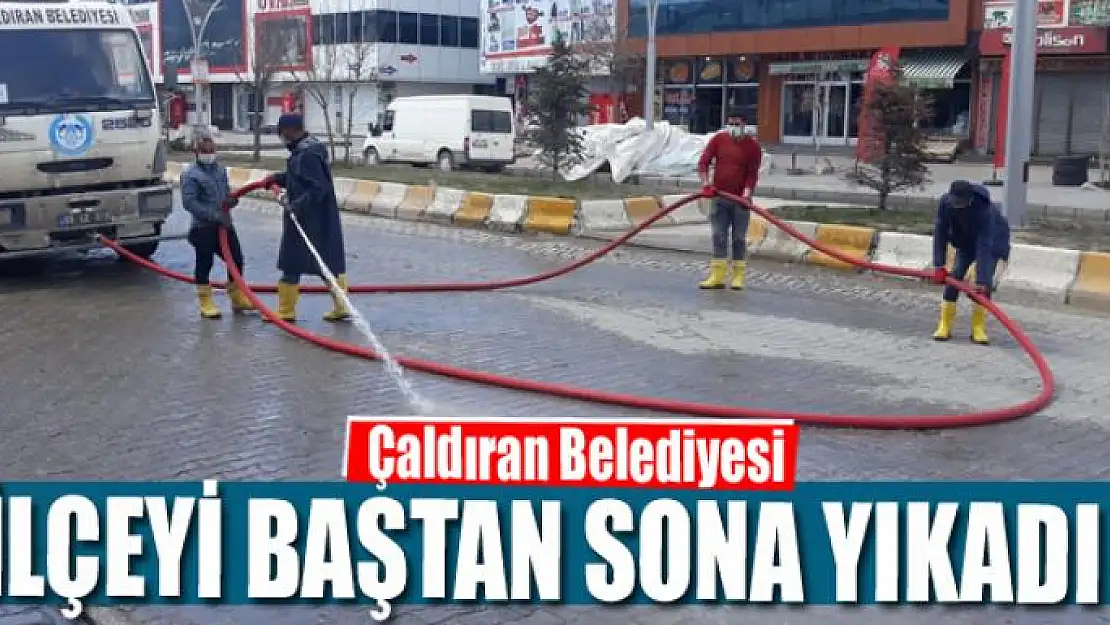 Çaldıran Belediyesi ilçeyi baştan sona yıkadı