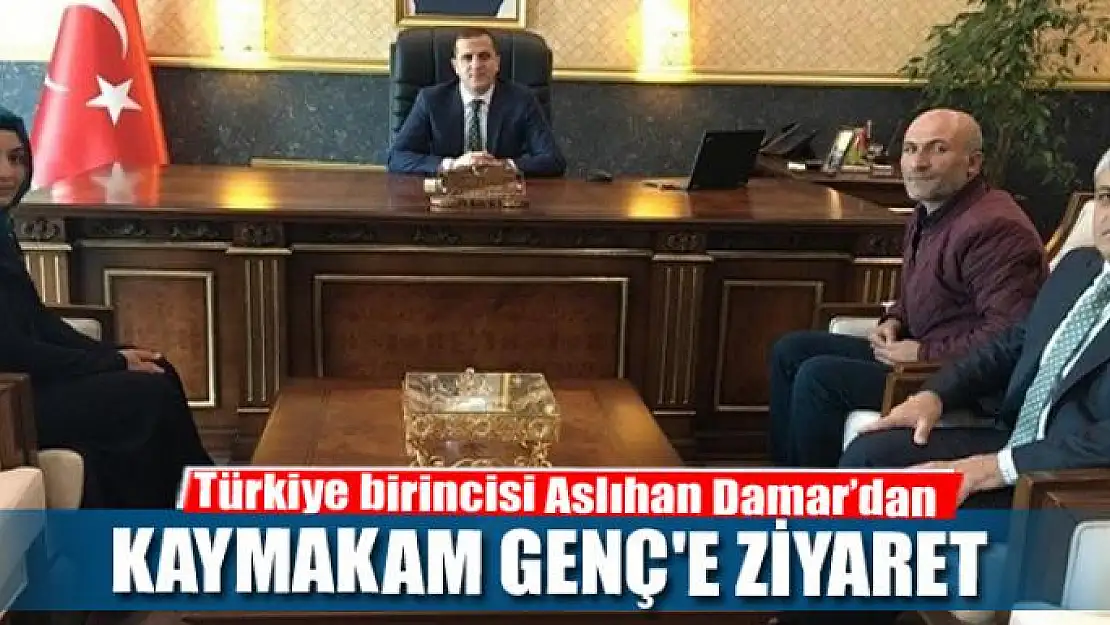 Türkiye birincisi Aslıhan Damar, Kaymakam Genç'i ziyaret etti