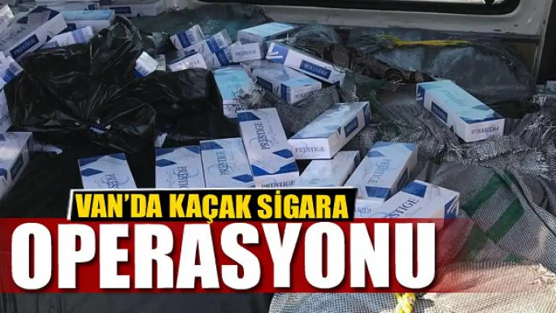 Van'da Kaçak Sigara Operasyonu