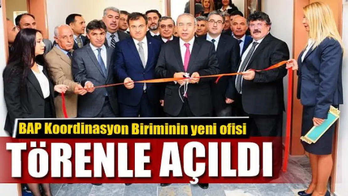 BAP Koordinasyon Biriminin yeni ofisi törenle açıldı