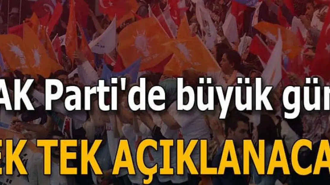 AK Parti'nin İstanbul adayları bugün açıklanıyor