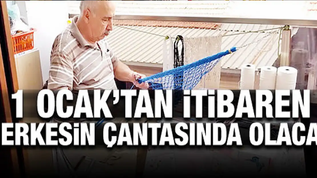 1 Ocak'tan itibaren herkesin çantasında olacak!