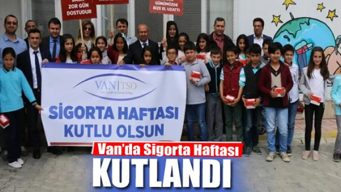  Van'da Sigorta Haftası kutlandı 