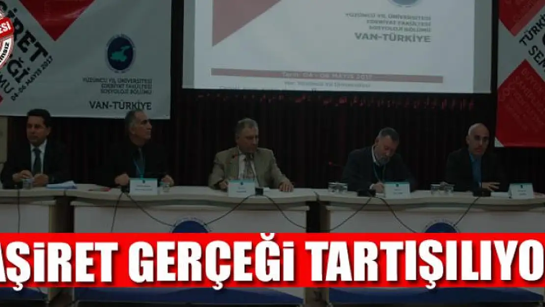 AŞİRET GERÇEĞİ TARTIŞILIYOR