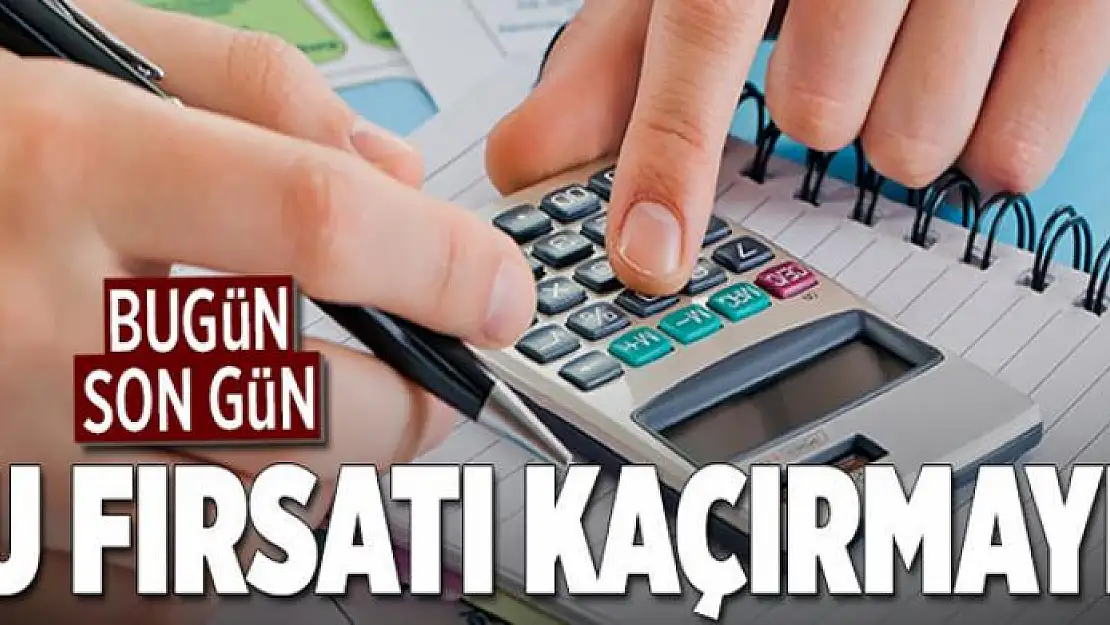 Borçluya son fırsat 