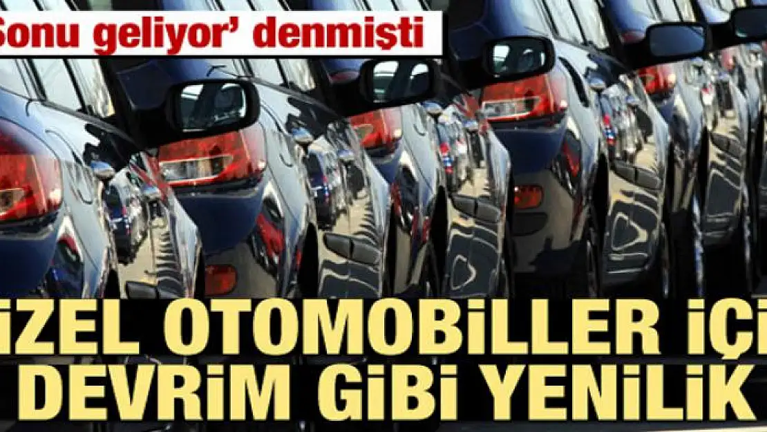 Dizel otomobiller için devrim gibi yenilik