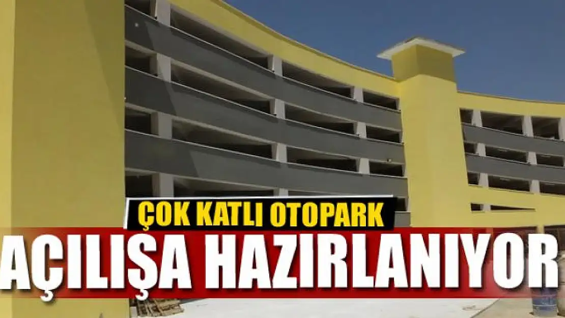 ÇOK KATLI OTOPARK  HAZIR