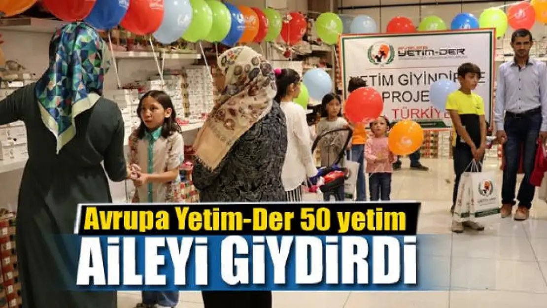 Avrupa Yetim-Der 50 yetim aileyi giydirdi