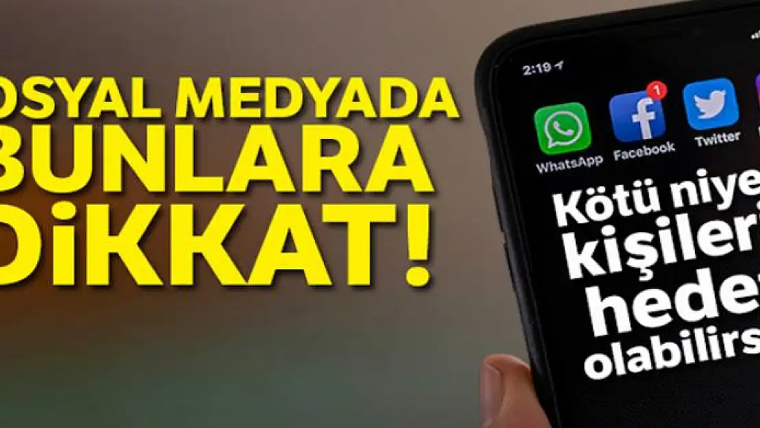 Sosyal medyada kişisel verileri paylaşırken dikkat