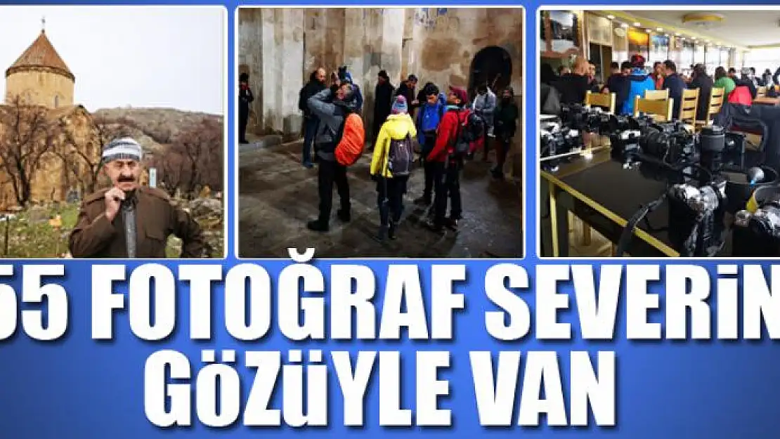 55 fotoğraf severin gözüyle Van