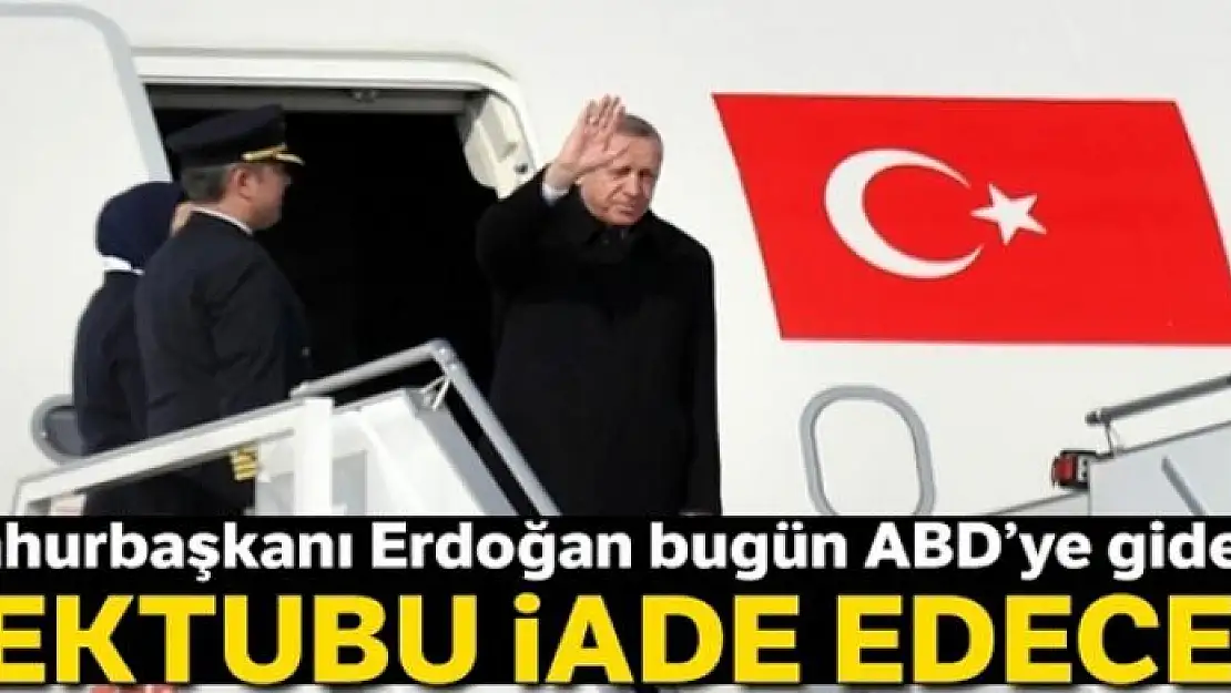 Cumhurbaşkanı Erdoğan mektubu iade edecek