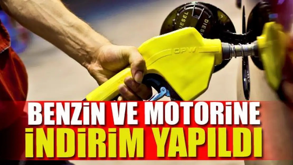 Benzin ve motorine indirim yapıldı