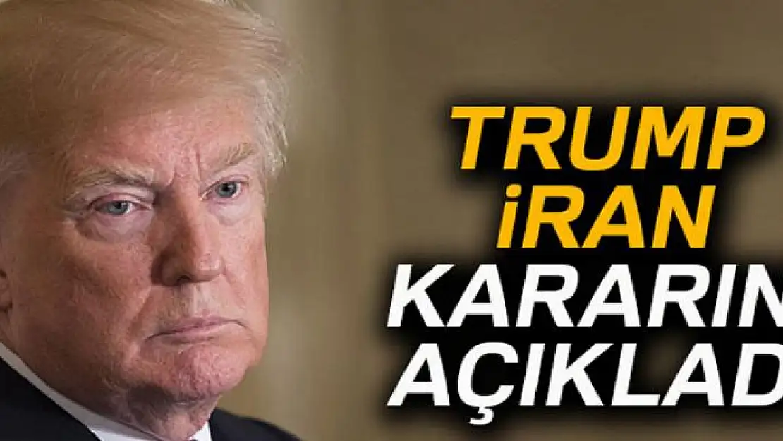 Trump, İran kararını verdi!