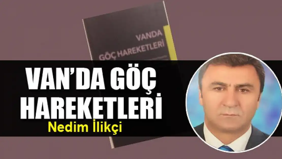 VAN'DA GÖÇ HAREKETLERİ