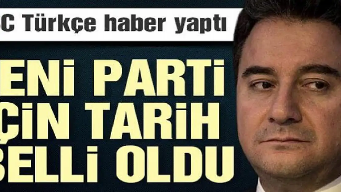 Ali Babacan'ın partisi için tarih belli oldu