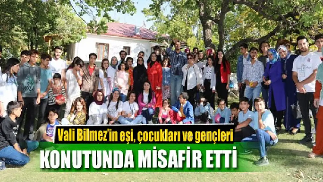 Vali Bilmez'in eşi, çocukları ve gençleri konutunda misafir etti