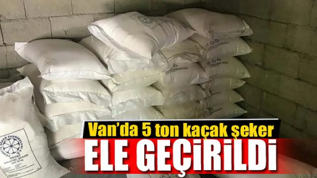 Van'da 5 ton kaçak şeker ele geçirildi