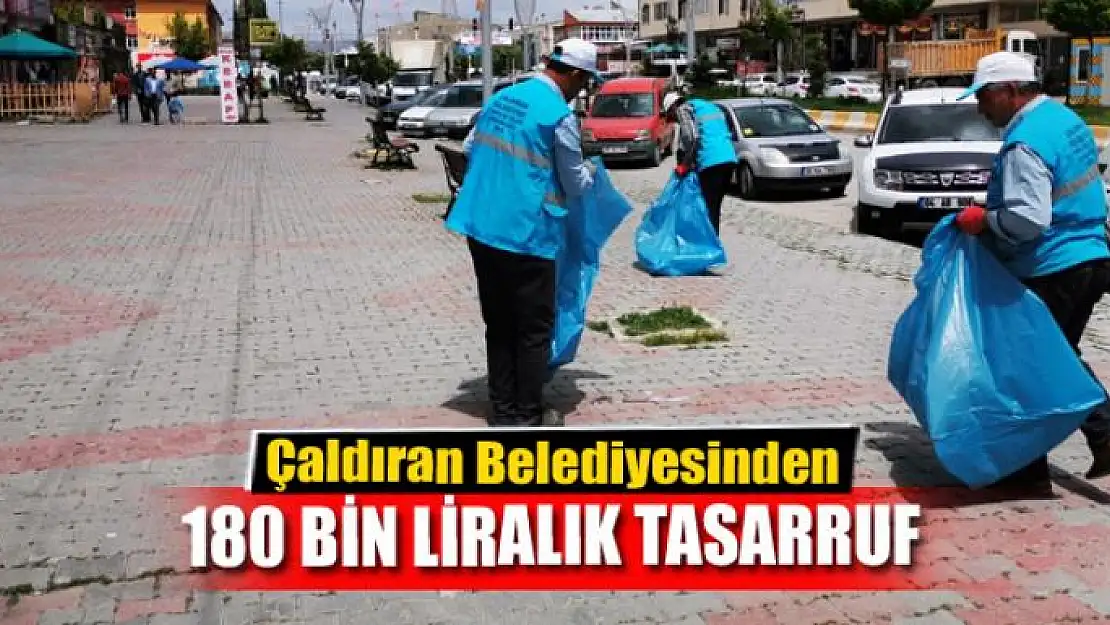 Çaldıran Belediyesinden 180 bin liralık tasarruf