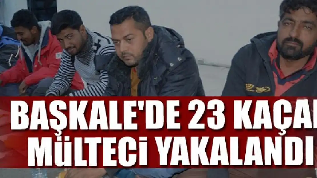 Başkale'de 23 kaçak mülteci yakalandı