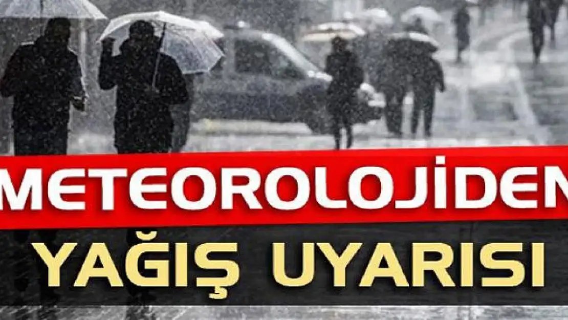 Meteorolojiden yağış uyarısı