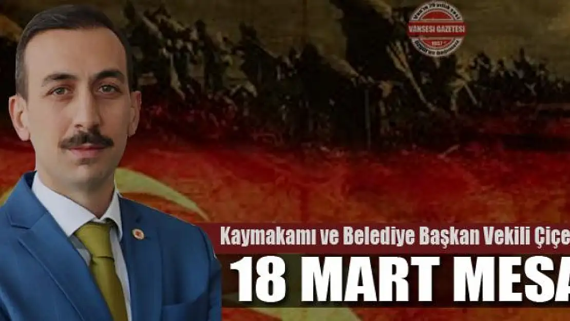 Çiçekli'den '18 Mart' mesajı