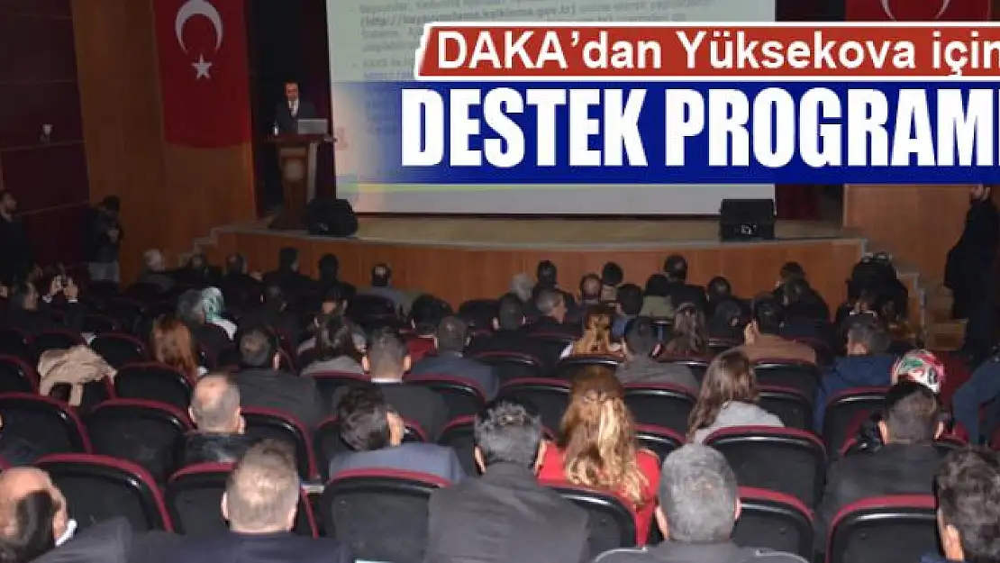 DAKA'dan Yüksekova için özel mali destek programı