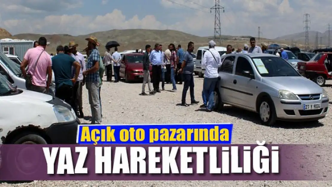 Açık oto pazarında yaz hareketliliği