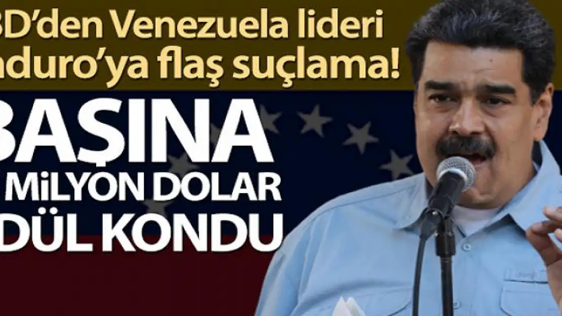 ABD, Maduro'nun başına 15 milyon Dolar ödül koydu