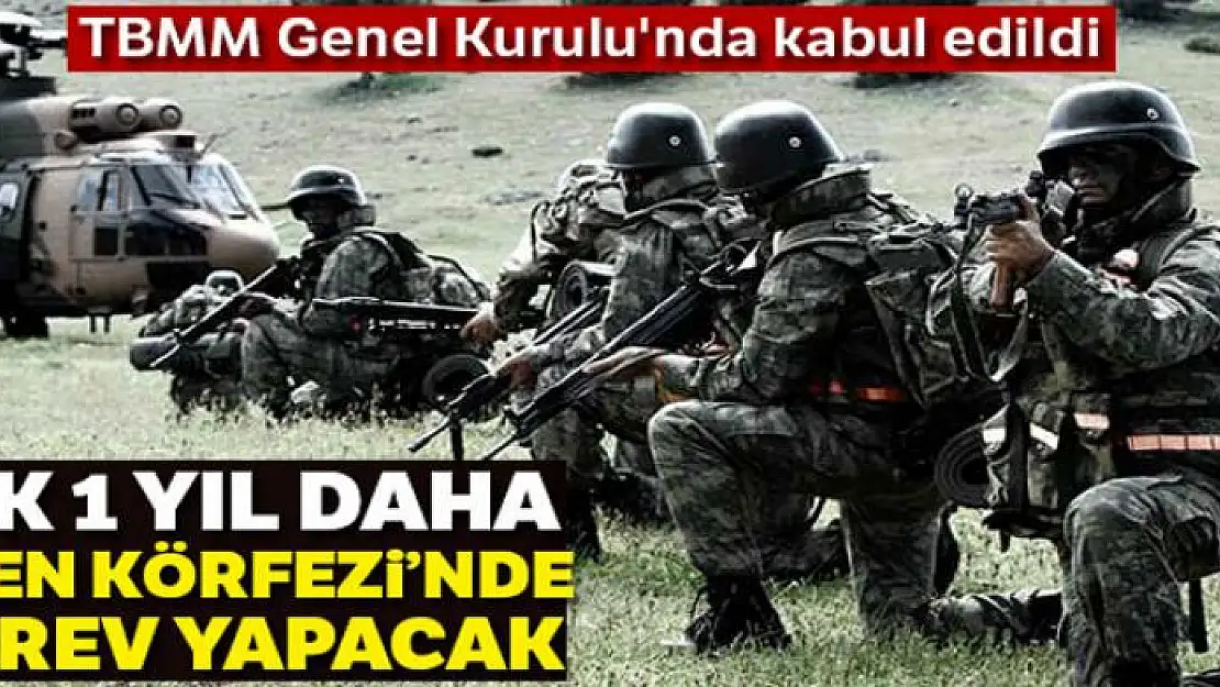 TSK Aden Körfezi'nde 1 yıl daha görev yapacak