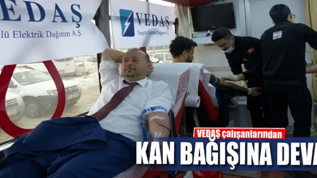 VEDAŞ çalışanlarından kan bağışına devam