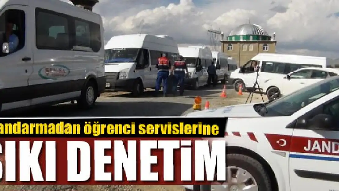 Jandarmadan öğrenci servislerine sıkı denetim