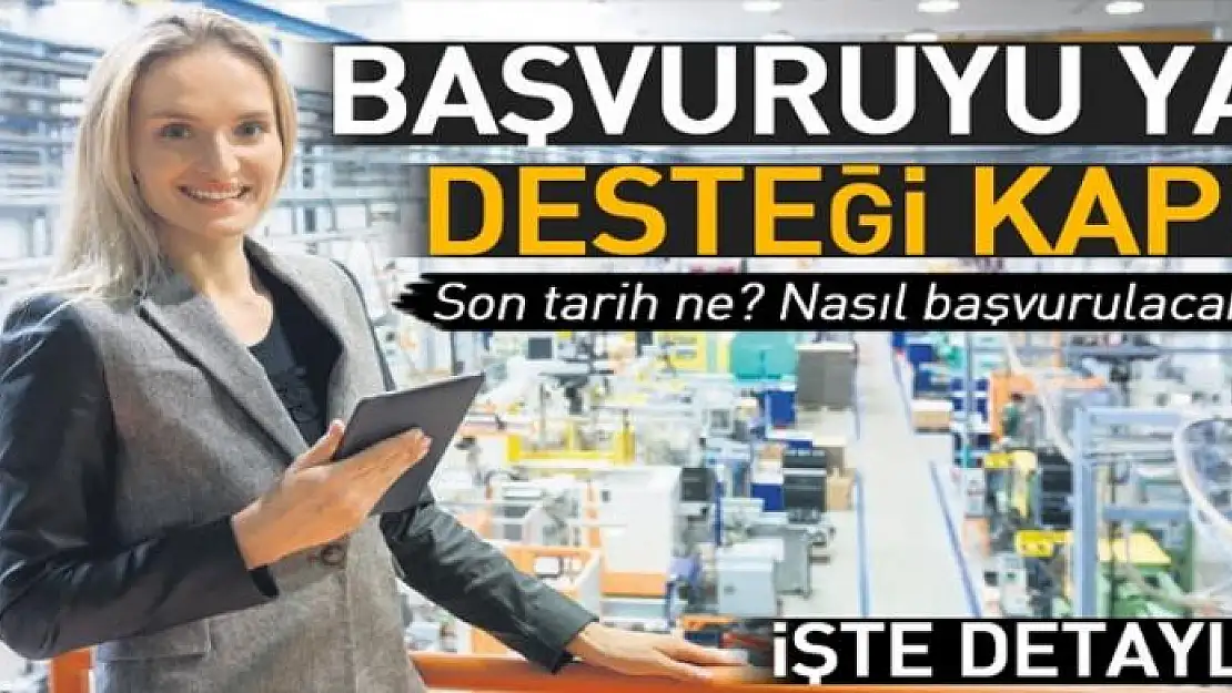 Başvurunu yap faiz desteğini kap 