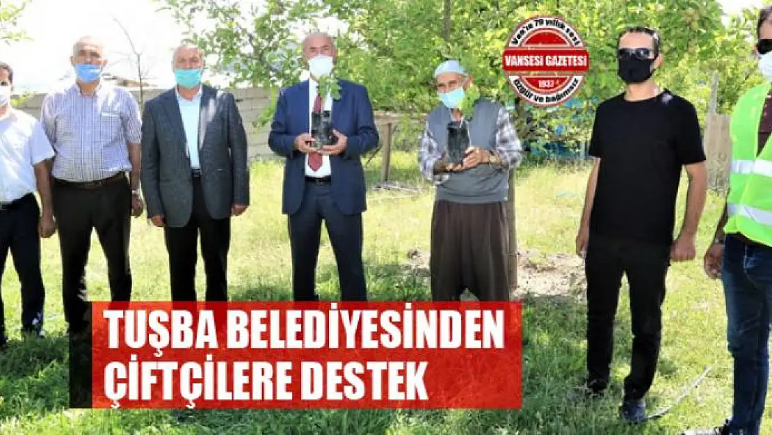 Tuşba Belediyesinden çiftçilere destek