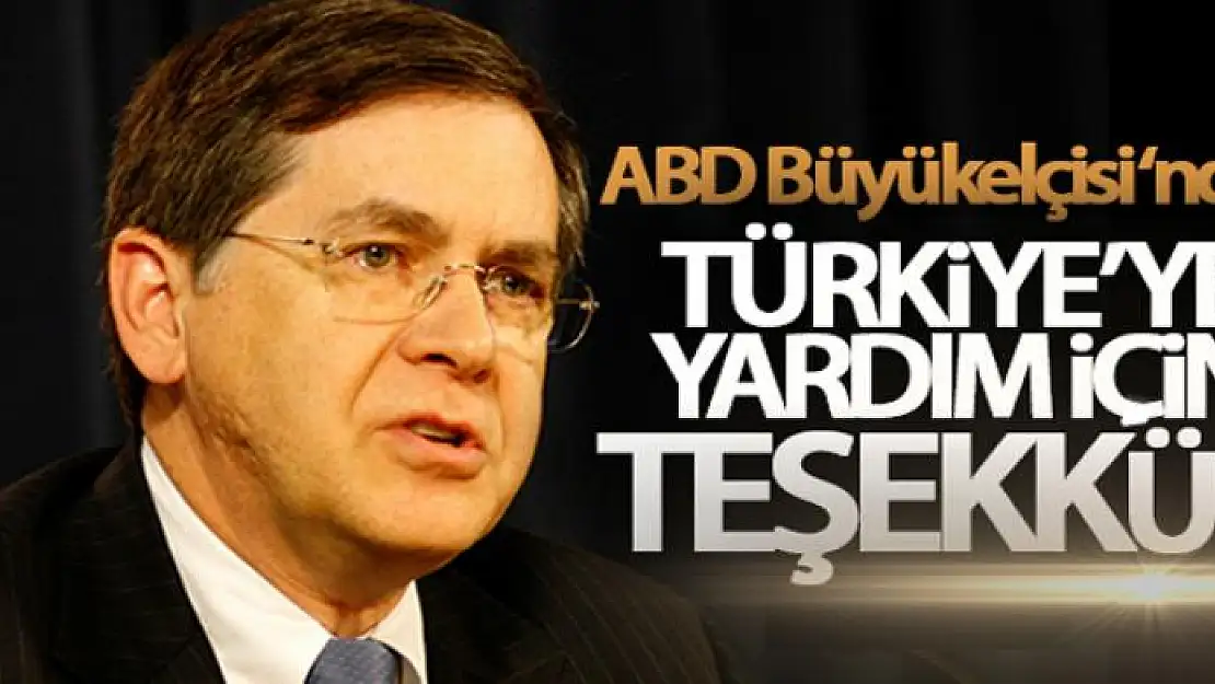 ABD Büyükelçisi Satterfield: 'Bağış için teşekkür ediyorum'