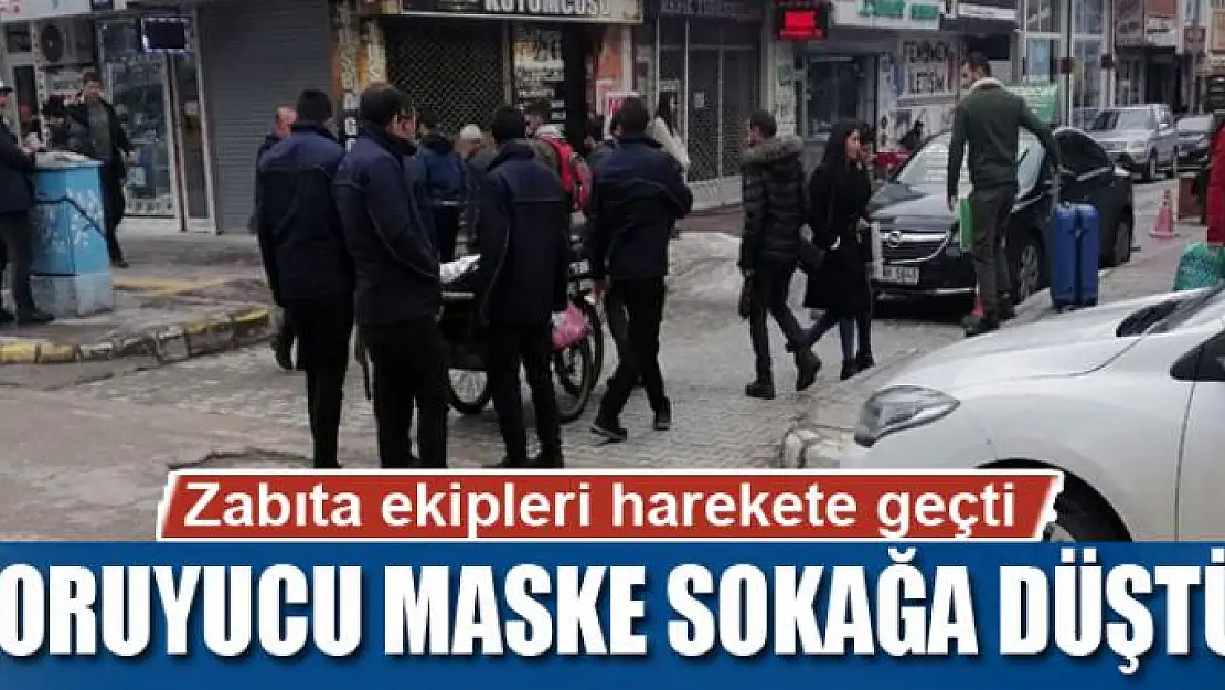 KORUYUCU MASKE SOKAĞA DÜŞTÜ