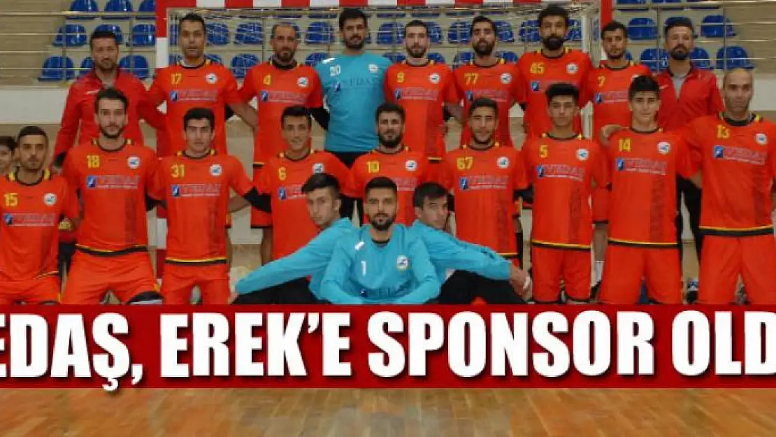 VEDAŞ, Erek'e sponsor oldu 