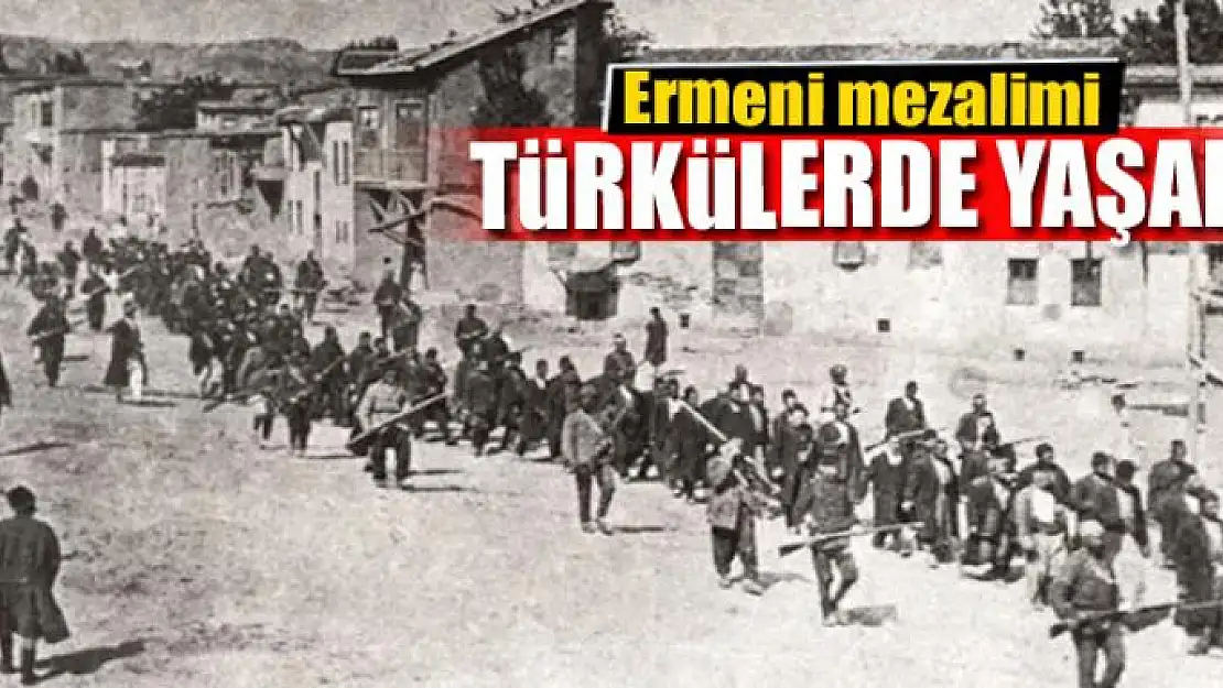 Ermeni mezalimi türkülerde yaşar