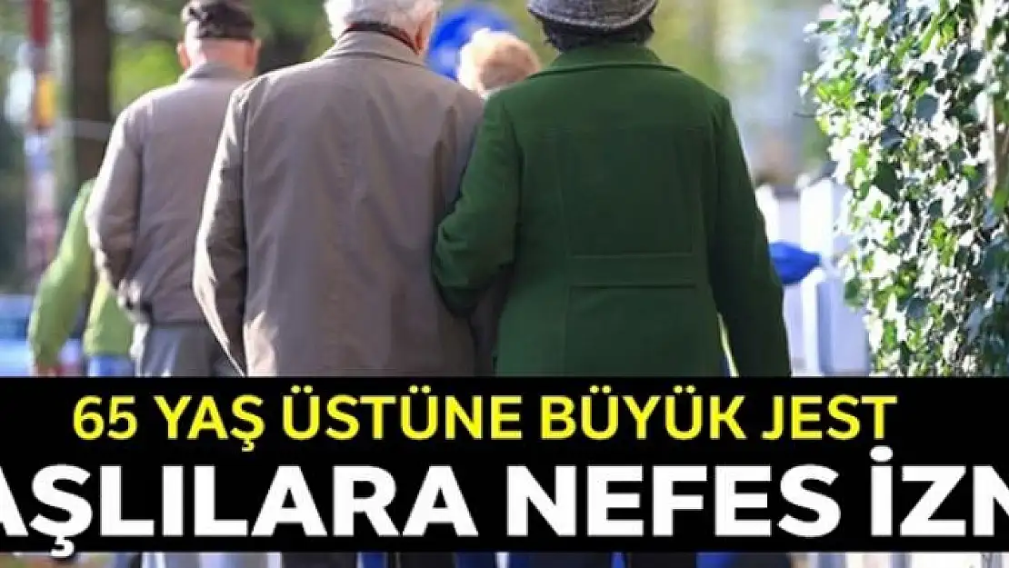 65 yaş üstüne 'pazar' sürprizi