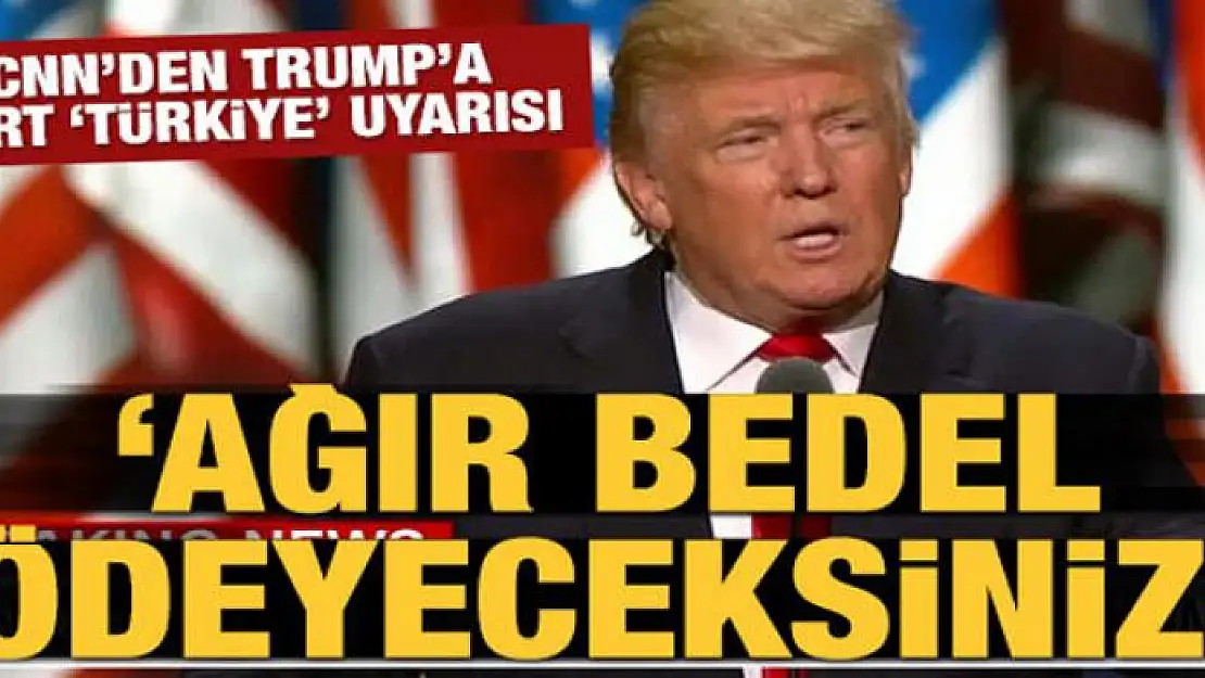 CNN'den Trump'a sert uyarı: Bedelini ödeyeceksiniz