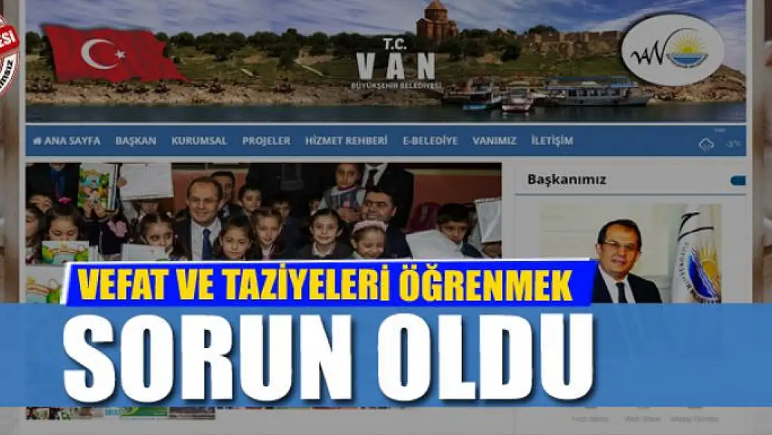 Vefat ve taziyeleri öğrenmek sorun oldu