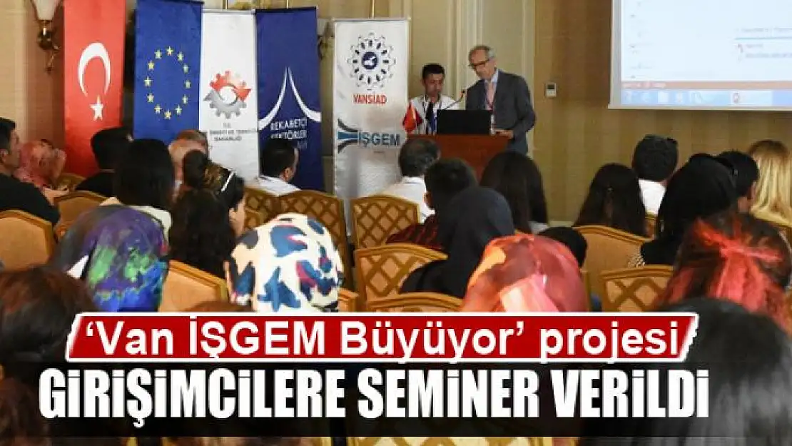 'Van İŞGEM Büyüyor' projesi 