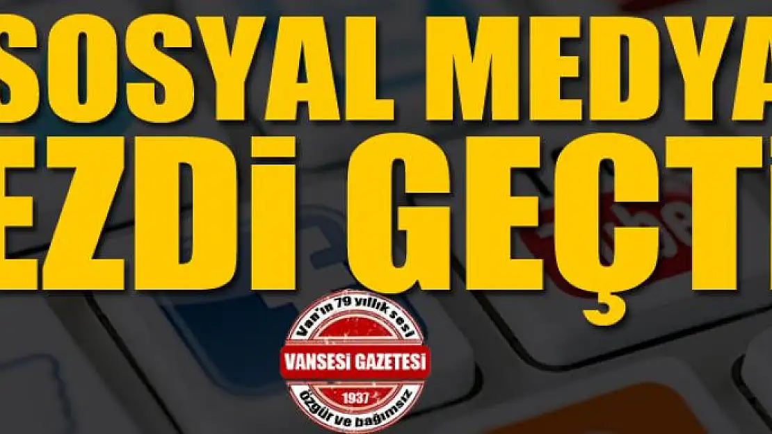 Sosyal medya, ezdi geçti