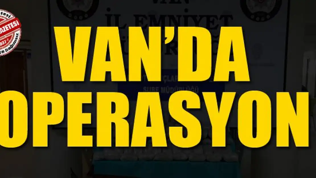 Van'da operasyon