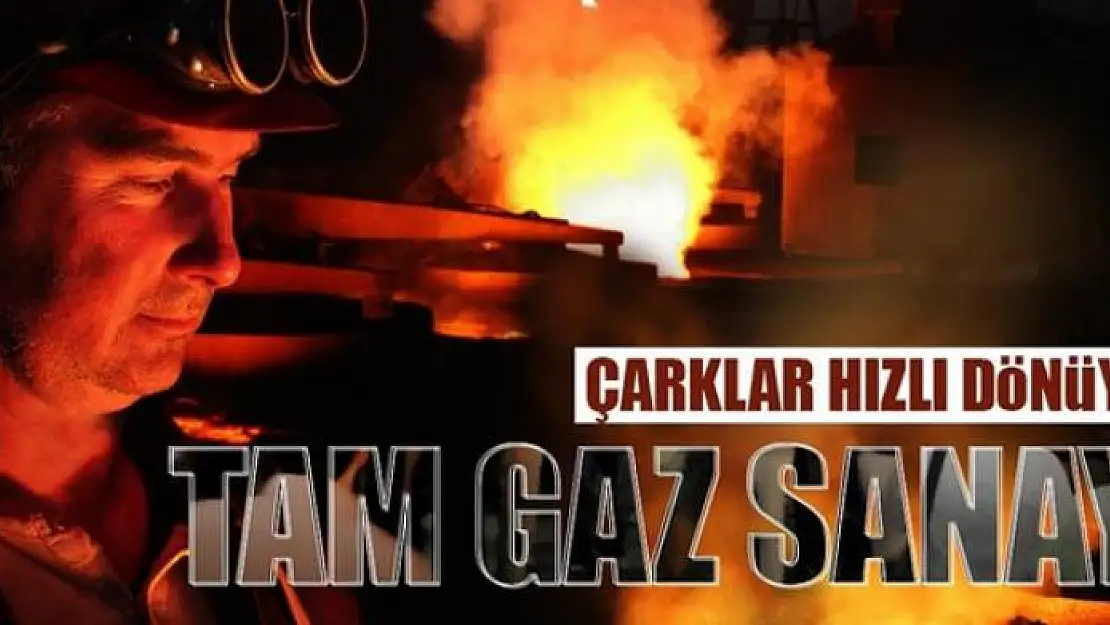 Tam gaz sanayi